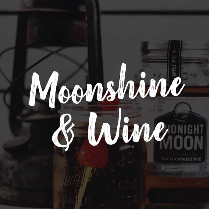Moonshine and Wine